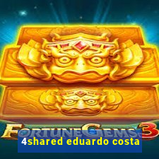 4shared eduardo costa